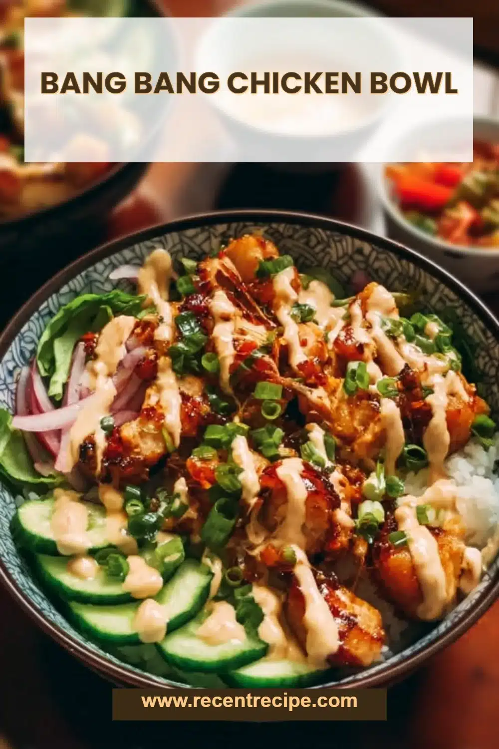 Bang Bang Chicken Bowl