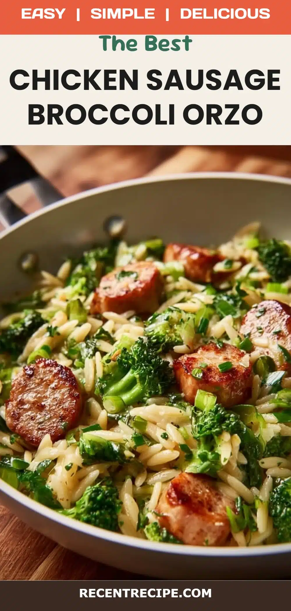 Chicken Sausage Broccoli Orzo