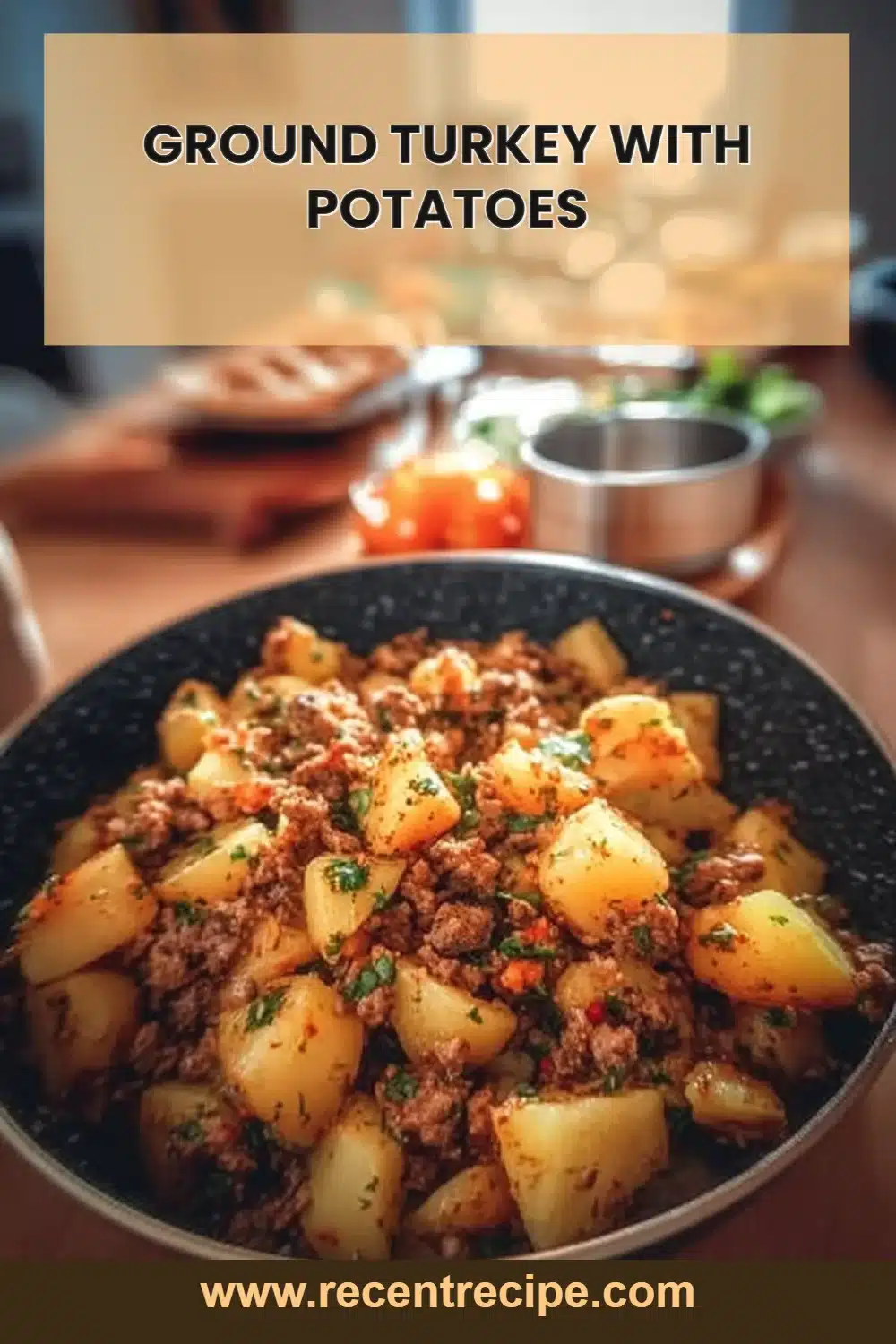 Ground Turkey with Potatoes