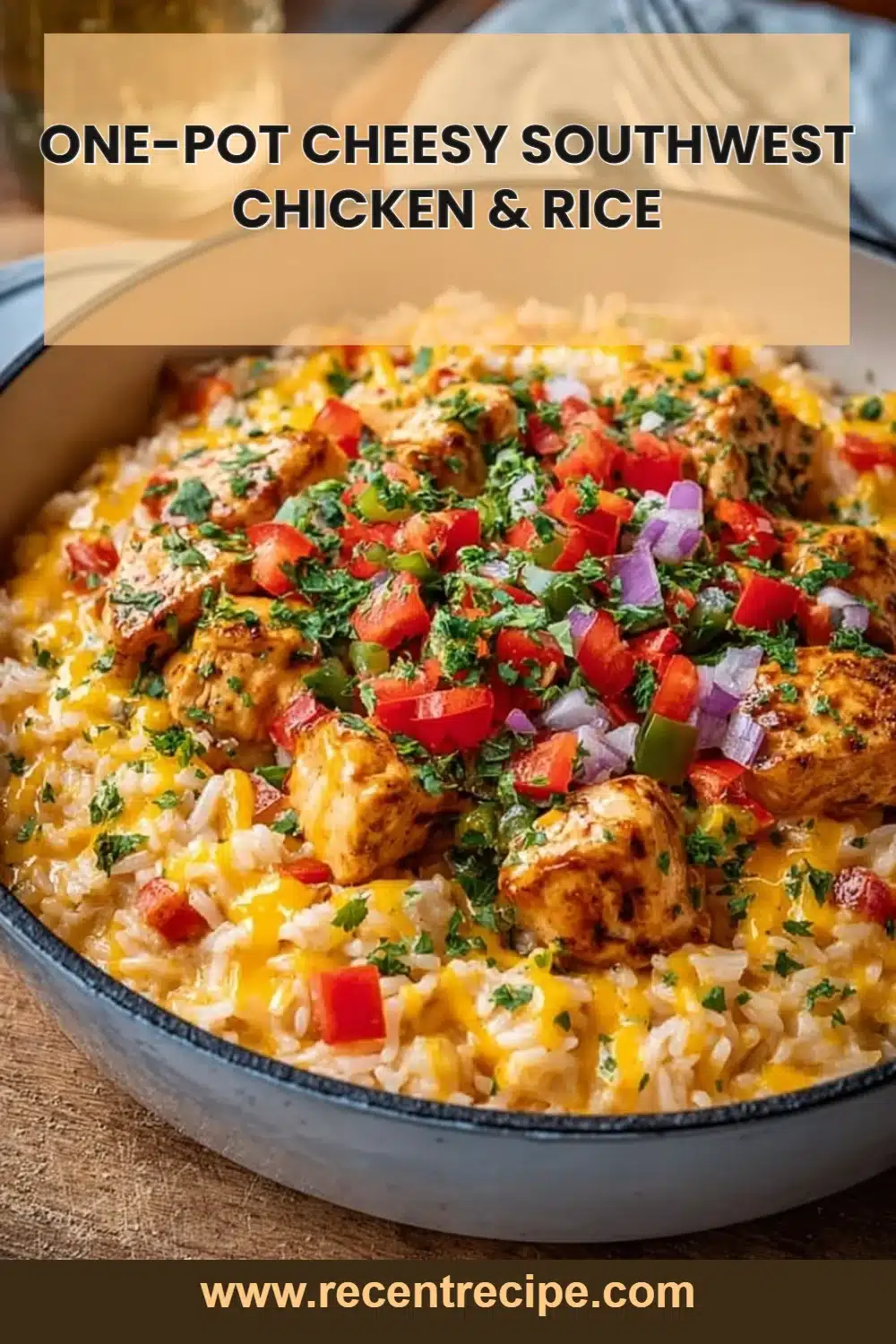 One-Pot Cheesy Southwest Chicken & Rice
