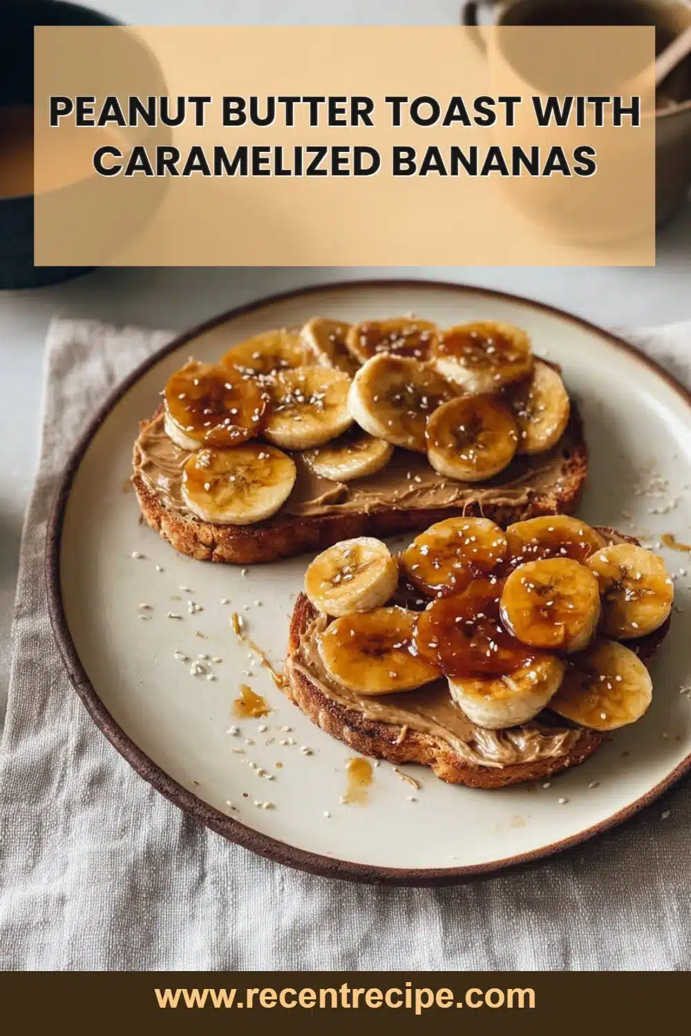 Peanut Butter Toast with Caramelized Bananas