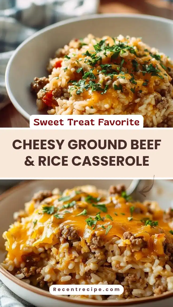 Cheesy Ground Beef & Rice Casserole
