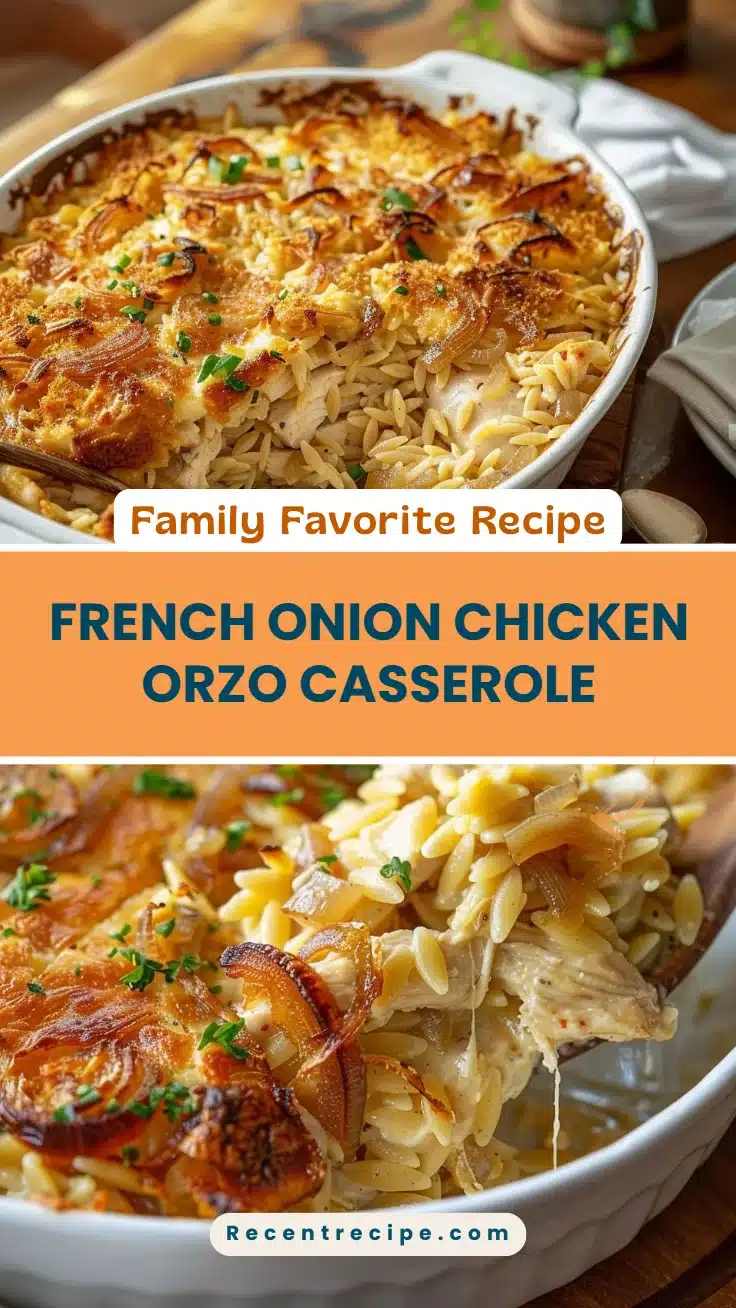French Onion Chicken Orzo Casserole