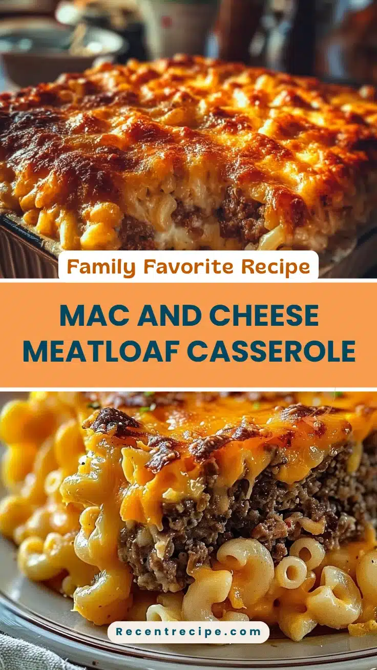 Mac and Cheese Meatloaf Casserole