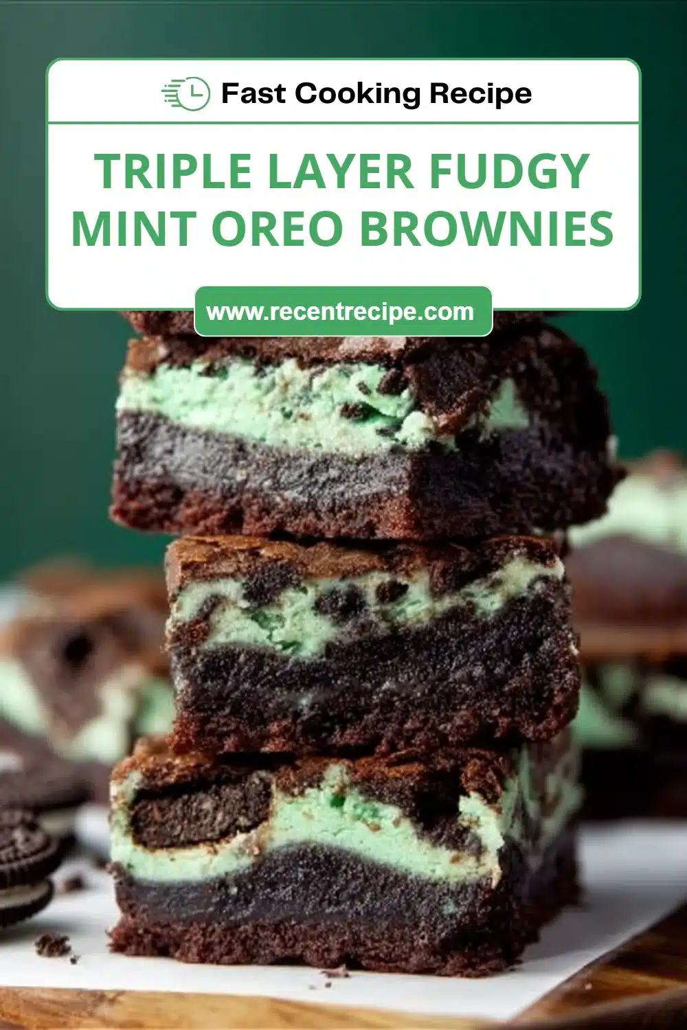Triple Layer Fudgy Mint Oreo Brownies